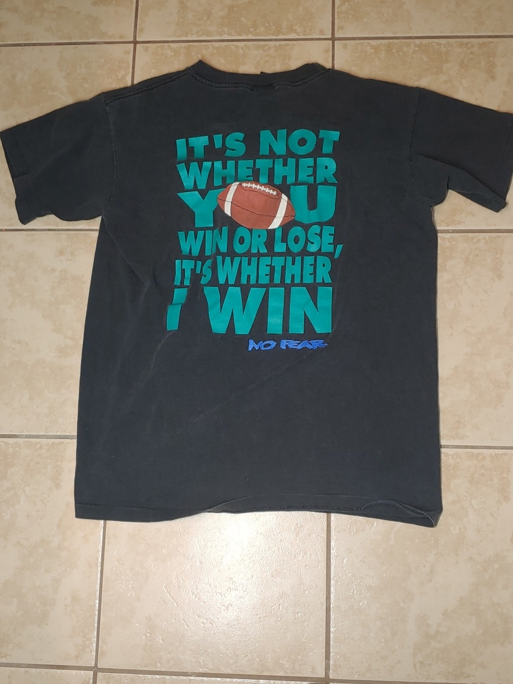 Vintage No Fear Shirt It's Not Whether You Win or Lose Football Unisex Size M